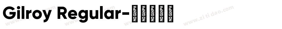 Gilroy Regular字体转换
